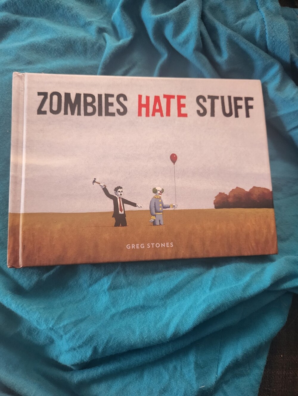 Hardcover Zombies Hate Stuff by Greg Stones SMALL BOOK